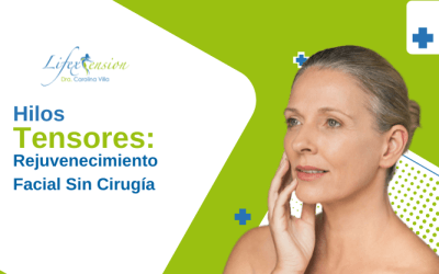 Hilos Tensores: Rejuvenecimiento Facial Sin Cirugía