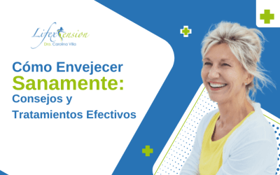 Cómo Envejecer Sanamente: Consejos y Tratamientos Efectivos